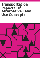 Transportation_impacts_of_alternative_land_use_concepts