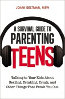 A_Survival_Guide_to_Parenting_Teens__Talking_to_Your_Kids_about_Sexting__Drinking__Drugs__and_Other_Things_That_Freak_You_Out