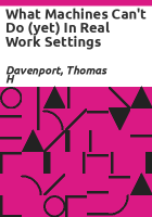 What_machines_can_t_do__yet__in_real_work_settings