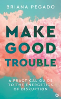 Make_good_trouble