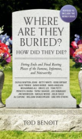 Where_are_they_buried__How_did_they_die_