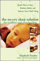 The no-cry sleep solution for toddlers and preschoolers by Pantley, Elizabeth