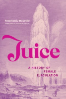 Juice__A_History_of_Female_Ejaculation