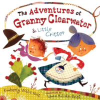 The_adventures_of_Granny_Clearwater_and_Little_Critter