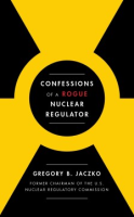 Confessions_of_a_rogue_nuclear_regulator