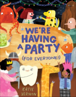 We_re_Having_a_Party__for_Everyone____A_Picture_Book
