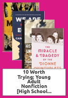 10_Worth_Trying__Young_Adult_Nonfiction__High_School_Readers_