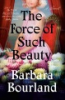 The_force_of_such_beauty