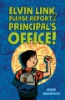 Elvin_Link__please_report_to_the_principal_s_office