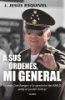 A_sus____ordenes__mi_general