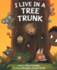 I_live_in_a_tree_trunk