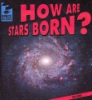 How_are_stars_born_