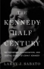 The_Kennedy_half-century
