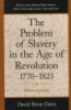 The_problem_of_slavery_in_the_age_of_revolution__1770-1823