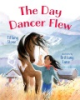 The_day_Dancer_flew
