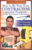 How_to_be_your_own_contractor_and_save_thousands_on_your_new_house_or_renovation_while_keeping_your_day_job