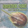 Horseshoe_crabs_lived_with_the_dinosaurs_