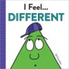 I_feel____different