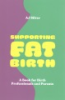 Supporting_Fat_Birth