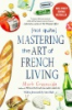 _Not_quite__mastering_the_art_of_French_living