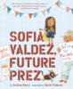 Sofia_Valdez__future_prez