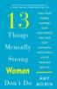 13_things_mentally_strong_women_don_t_do