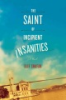 The_saint_of_incipient_insanities