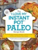 The__I_love_my_Instant_pot__paleo_recipe_book
