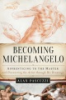 Becoming_Michelangelo
