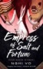 The_empress_of_salt_and_fortune