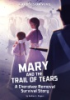 Mary_and_the_Trail_of_Tears