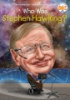 Who_was_Stephen_Hawking_