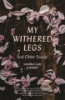 My_withered_legs_and_other_essays