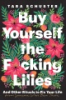 Buy_yourself_the_f_cking_lilies
