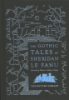 The_gothic_tales_of_Sheridan_Le_Fanu