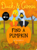 Duck___Goose__Find_a_Pumpkin