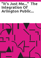 _It_s_Just_Me______The_Integration_of_Arlington_Public_Schools