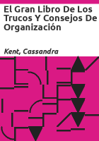 El_gran_libro_de_los_trucos_y_consejos_de_organizaci__n