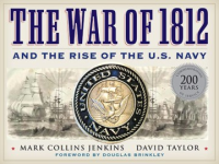 The_war_of_1812_and_the_rise_of_the_U_S__Navy