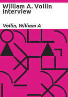 William_A__Vollin_interview