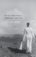 My_mother_was_a_freedom_fighter