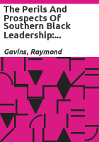 The_perils_and_prospects_of_Southern_Black_leadership