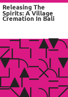 Releasing_the_Spirits__A_Village_Cremation_in_Bali