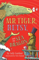 Mr__Tiger__Betsy__and_the_sea_dragon