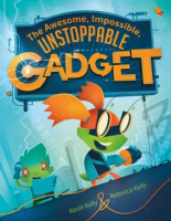 The_awesome_impossible_unstoppable_gadget