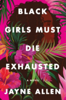 Black_girls_must_die_exhausted