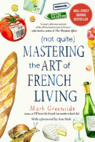 _Not_quite__mastering_the_art_of_French_living