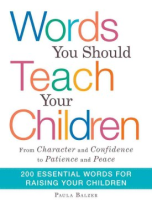 Words_you_should_teach_your_children_from_character_and_confidence_to_patience_and_peace