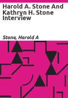 Harold_A__Stone_and_Kathryn_H__Stone_interview