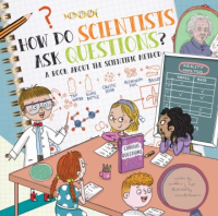 How_do_scientists_ask_questions_
